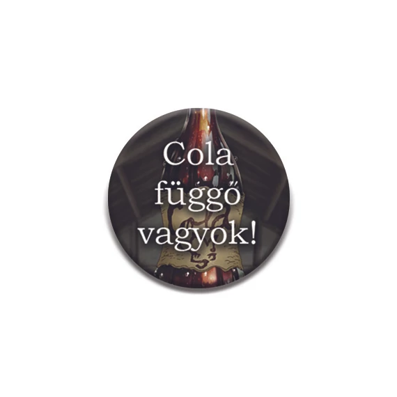 Cola függő vagyok!